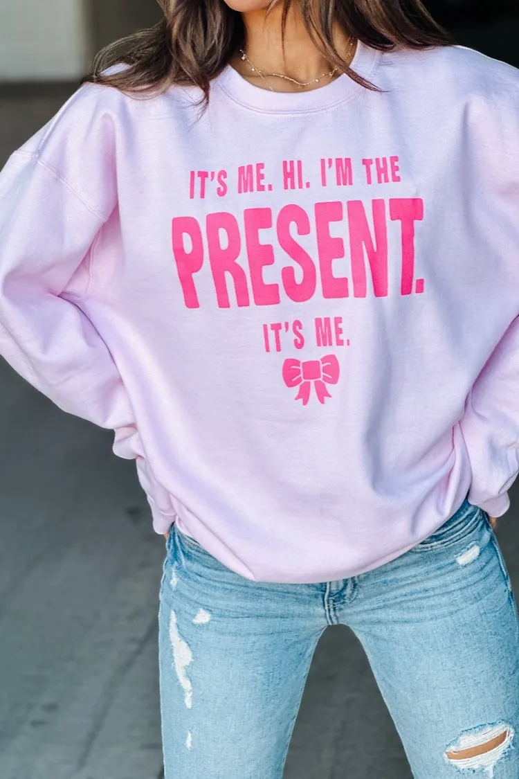 I'm The Present Pullover