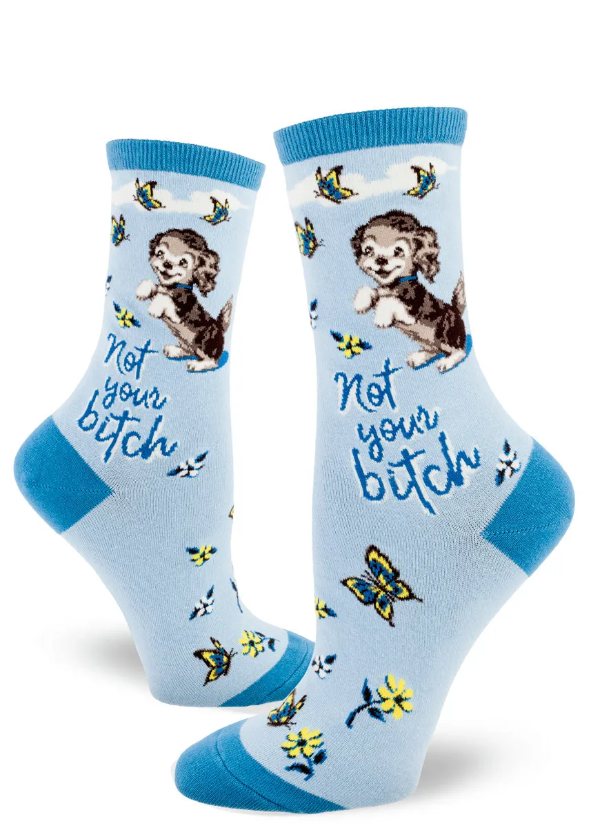 Not Your Bitch Puppy Dog Women's Socks